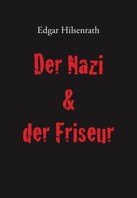 Der Nazi & der Friseur, Edgar Hilsenrath