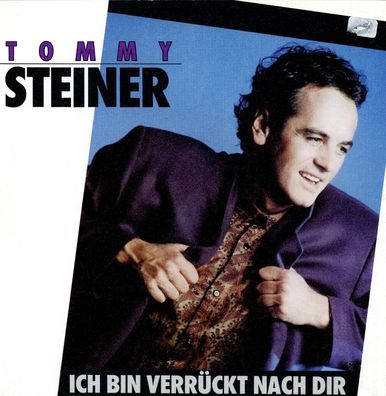 7" Cover Tommy Steiner - Ich bin verrückt nach Dir