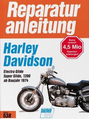 Harley Davidson Electra Glide / Super Glide Modelle FL, FLH, FX, FXE (ab Ba ...