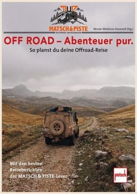 MATSCH&PISTE OFF ROAD - Abenteuer pur, Nicole Woithon-Dornseif