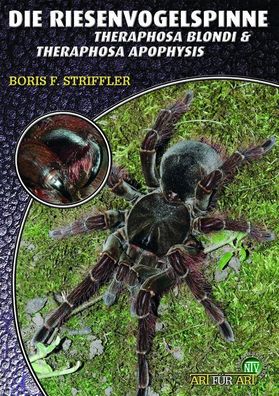 Riesenvogelspinnen, Boris F. Striffler