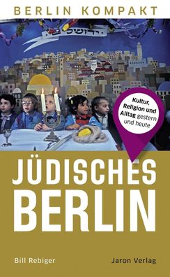 J?disches Berlin, Bill Rebiger