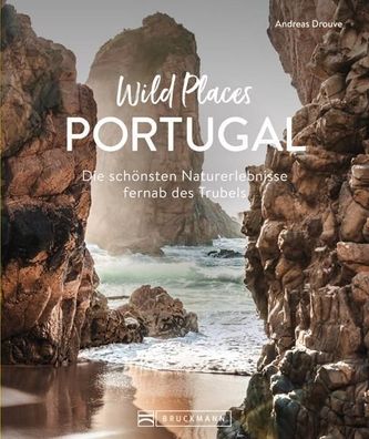 Wild Places Portugal, Andreas Drouve