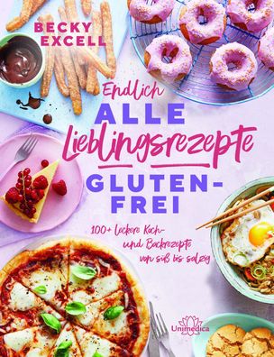 Endlich ALLE Lieblingsrezepte Glutenfrei, Becky Excell