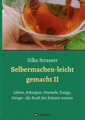 Selbermachen - leicht gemacht II, Silke Strasser
