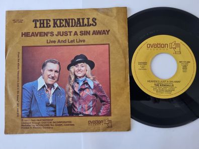The Kendalls - Heaven's just a sin away 7'' Vinyl Germany