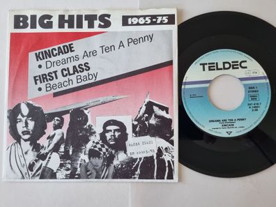 Kincade/ First Class - Dreams are ten a penny/ Beach baby 7'' Vinyl Germany