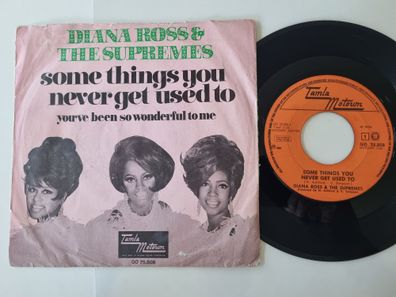 Diana Ross & The Supremes - Some things you never get used to 7'' Vinyl Holland