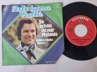 Adriano Valle - So schön ist nur Melanie 7'' Vinyl Germany