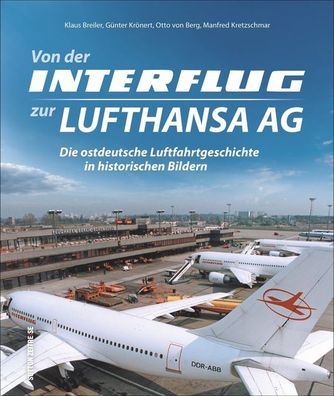 Von der Interflug zur Lufthansa AG, Klaus Breiler
