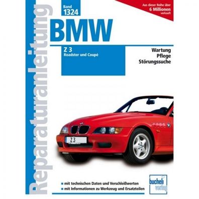 BMW Z3 Roadster Typ E36/7 / Coupe Typ E36/8 (1995-2002) Reparaturanleitung