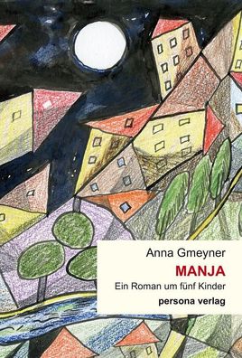Manja, Anna Gmeyner