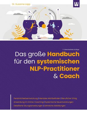 Das gro?e Handbuch f?r den systemischen NLP-Practitioner & Coach, Susanne L ...
