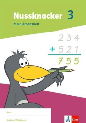 Nussknacker 3. Ausgabe Sachsen und Thueringen Mein Arbeitsheft Klas