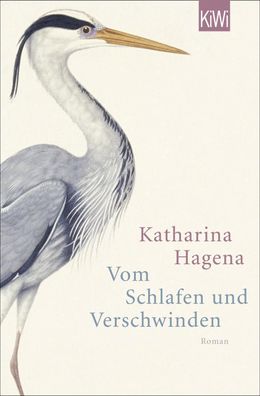 Vom Schlafen und Verschwinden, Katharina Hagena