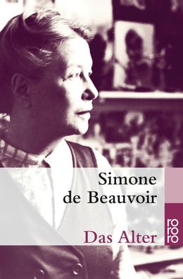 Das Alter (La Vieillesse) Simone de Beauvoir rororo Taschenbuecher