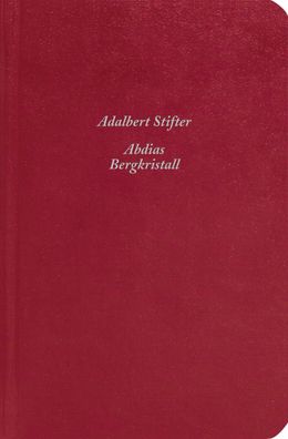 Abdias / Bergkristall, Adalbert Stifter