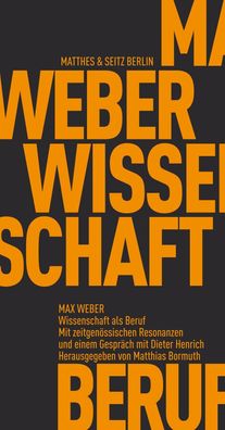 Wissenschaft als Beruf, Max Weber