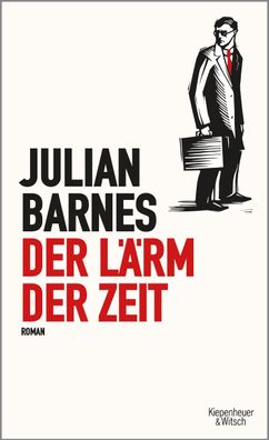 Der Laerm der Zeit Roman Julian Barnes