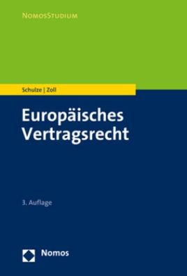 Europ?isches Vertragsrecht (NomosStudium), Reiner Schulze, Fryderyk Zoll