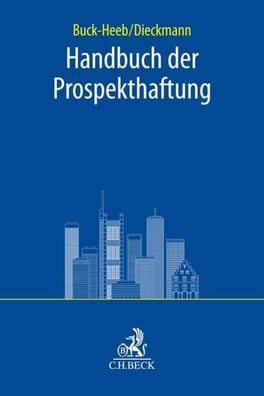 Handbuch der Prospekthaftung (C.H. Beck Bankrecht), Petra Buck-Heeb