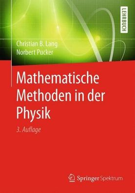 Mathematische Methoden in der Physik, Christian B. Lang