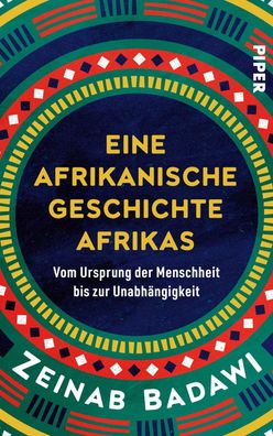 Eine afrikanische Geschichte Afrikas: Vom Ursprung der Menschheit bis zur U ...