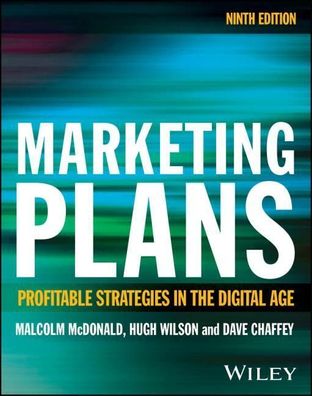 Marketing Plans: Profitable Strategies in the Digital Age, Malcolm McDonald