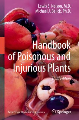 Handbook of Poisonous and Injurious Plants, Lewis S. Nelson