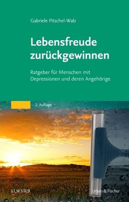 Lebensfreude zur?ckgewinnen, Gabriele Pitschel-Walz