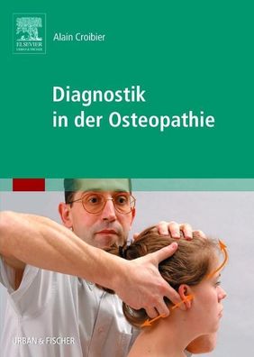 Diagnostik in der Osteopathie, Alain Croibier