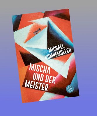 Mischa und der Meister, Michael Kumpfm?ller