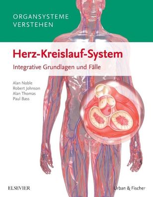 Organsysteme verstehen - Herz-Kreislauf-System, Paul Bass