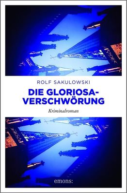 Die Gloriosa-Verschw?rung, Rolf Sakulowski