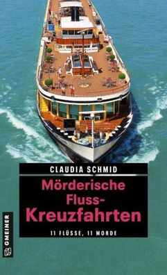 M?rderische Fluss-Kreuzfahrten, Claudia Schmid