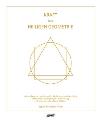 Kraft der heiligen Geometrie, Sigrid Yemanya Horn