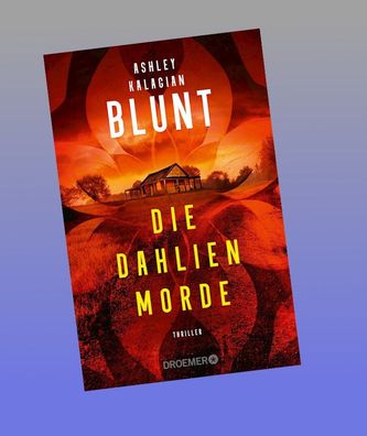 Die Dahlien-Morde, Ashley Kalagian Blunt