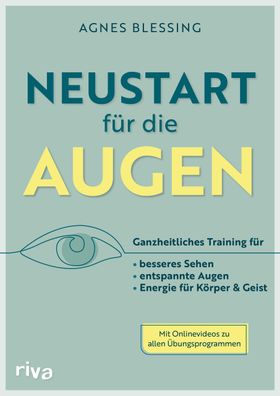 Neustart f?r die Augen, Agnes Blessing