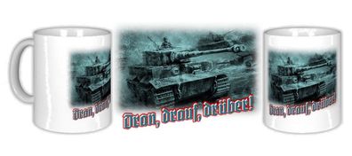 Keramiktasse/ Kaffeepott - Dran, drauf, drüber! Tiger Panzer
