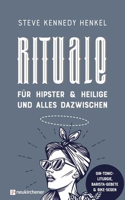 Rituale fuer Hipster &amp; Heilige und alles dazwischen Gin-Tonic-L