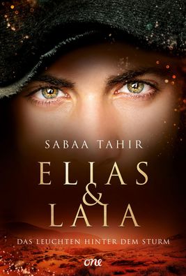 Elias &amp; Laia - Das Leuchten hinter dem Sturm Band 4 Sabaa Tahir