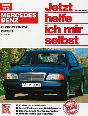 Reparaturanleitung Mercedes-Benz C-Klasse Diesel 200 220 Jetzt helfe ich mir selbst