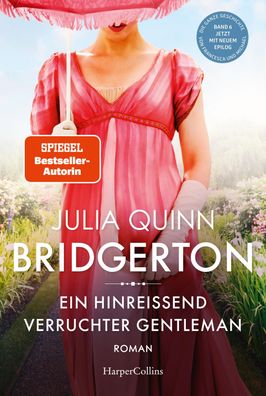 Bridgerton - Ein hinrei?end verruchter Gentleman, Julia Quinn