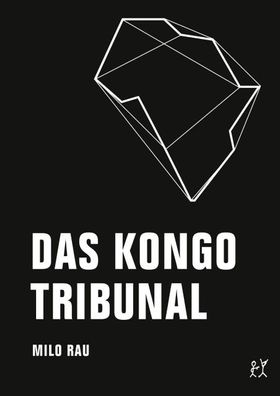 Das Kongo Tribunal, Milo Rau