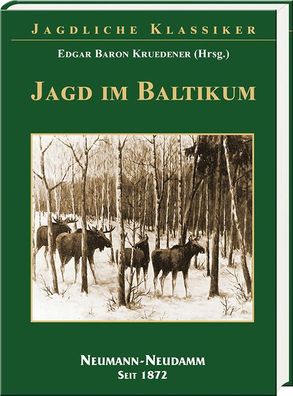 Jagd im Baltikum, Edgar Baron Kruedener