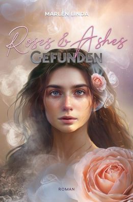 Roses & Ashes: Gefunden, Marlen Linda