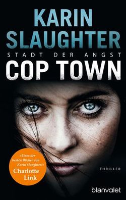 Cop Town - Stadt der Angst, Karin Slaughter