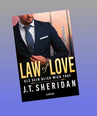 Law of Love - Als dein Blick mich traf, J. T. Sheridan