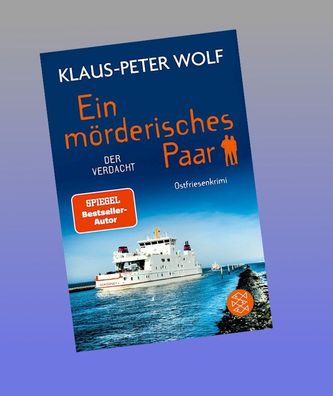 Ein m?rderisches Paar - Der Verdacht, Klaus-Peter Wolf