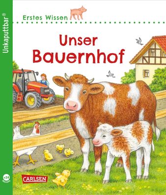 Unkaputtbar: Erstes Wissen: Unser Bauernhof Ein Sachbuch fuer Kinde
